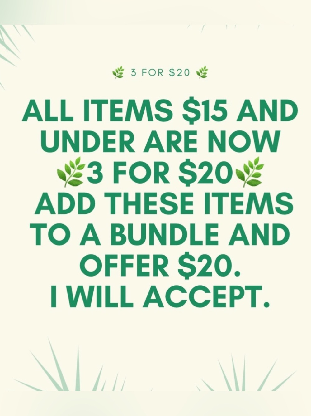 All items $15 and under are 🌿3 for $20🌿. Bundle dresses, tops, shorts to save!